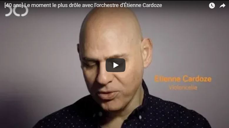 [40 ans] Le moment le plus drôle avec l'orchestre d'Étienne Cardoze