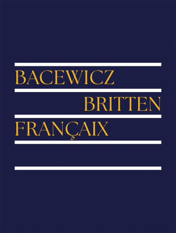 BACEWICZ | BRITTEN | FRANÇAIX